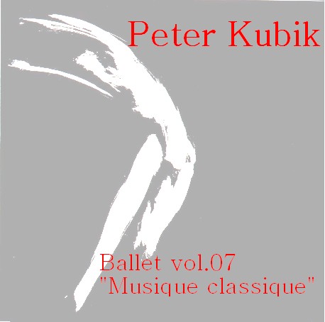 Ballet 07 - Musique Classique CD by Peter Kubik